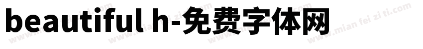 beautiful h字体转换